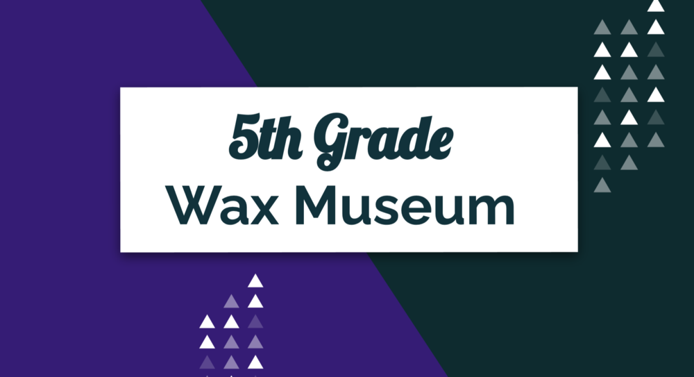 5th grade wax museum 2020-2021